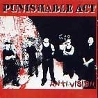 PUNISHABLE ACT / パニッシャブルアクト / ANTI-VISION