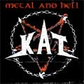 KAT / METAL AND HELL
