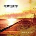 NEWBREED / CHILD OF THE SUN