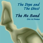 NU BAND / ヌーバンド / DOPE AND THE GHOST:LIVE IN VIENNA