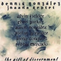DENNIS GONZALEZ / デニス・ゴンザレス / GIFT OF DISCERNMENT