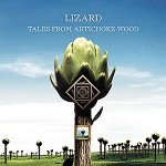 LIZARD (PROG) / リザード / TALES FROM ARTICHOKE WOOD