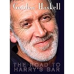 GORDON HASKELL / ゴードン・ハスケル / THE ROAD TO HARRY'S BAR(DVD/NTSC+2CD)