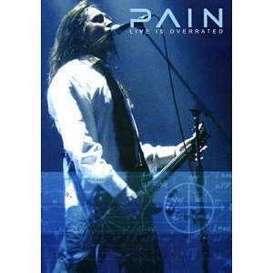 PAIN (from Sweden) / ペイン / LIVE IS OVERRATED - DIGI