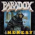 PARADOX (METAL) / パラドックス / HERESY (REMASTERED)