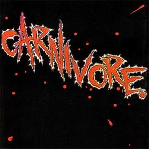 CARNIVORE / カーニヴォア / CARNIVORE<DIGI>