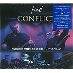 FINAL CONFLICT (PROG) / FINAL CONFLICT / ANOTHER MOMENT IN TIME