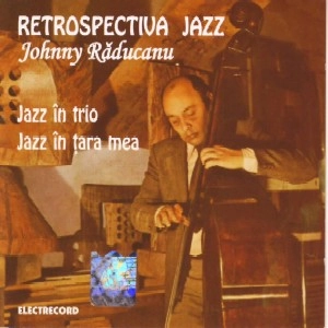 JOHNNY RADUCANU / ジョニー・ラデュカヌ / JAZZ IN TRIO JAZZ IN TARA MEA