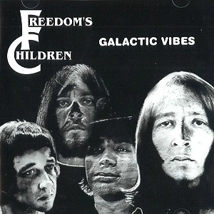 FREEDOM'S CHILDREN / フリーダムズ・チルドレン / GALACTIC VIBES