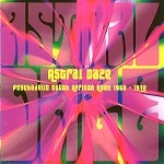 V.A. / ASTRAL DAZE:PSYCHEDELIC SOUTH AFRICAN ROCK