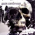 PAIN CONFESSOR / ペイン・コンフェッサー / TURMOIL