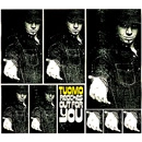TUOMO / トゥオモ / REACHES OUT FOR YOU
