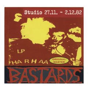 BASTARDS / バスターズ / STUDIO 27.11.-2.12.82