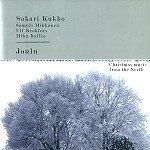 SAKARI KUKKO / JOULU:CHRISTMAS MUSIC FROM THE NORTH
