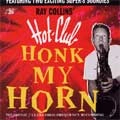 RAY COLLINS' HOT-CLUB / レイコリンズホットクラブ / HONK MY HORN