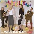 WHISTLE BAIT / ホイッスルベイト / SWITCHIN' WITH THE WHITSLE BAIT