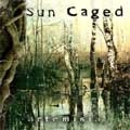 SUN CAGED / サン・ケイジド / ARTEMISIA
