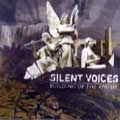 SILENT VOICES / サイレント・ヴォイシズ / BULIDING UP THE APATHY