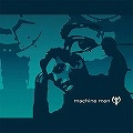 MACHINE MEN / マシーン・メン / MACHINE MEN