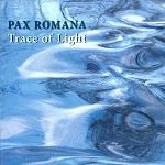 PAX ROMANA / パックス・ロマーナ / TRACE OF LIGHT