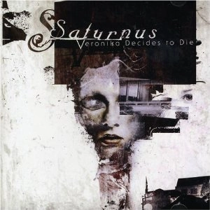 SATURNUS / VERONIKA DECIDES TO DIE