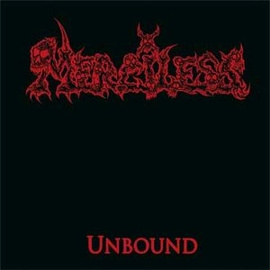 MERCILESS / UNBOUND<DIGI>