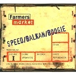 FARMERS MARKET / ファーマーズ・マーケット / SPEED/BALKAN/BOOGIE(DIGIPACK)