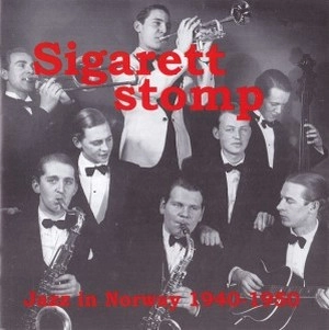 V.A.(SIGARETT STOMP) / SIGARETT STOMP.JAZZ IN NORWAY,VOL.2