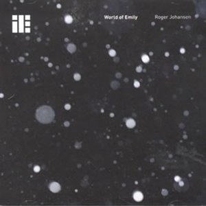 ROGER JOHANSEN / ロジャー・ヨハンセン / WORLD OF EMILY