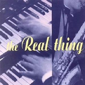 THE REAL THING / リアル・シング / REAL THING