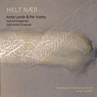 ANNE LANDE & PER HUSBY / HELT NAER