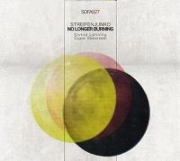 STREIFENJUNKO / NO LONGER BURNING