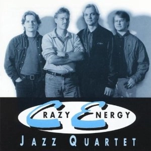 CRAZY ENERGY JAZZ QUARTET / CRAZY ENERGY JAZZ QUARTET