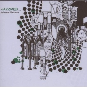 JAZZMOB / ジャズモブ / INFERNAL MACHINE