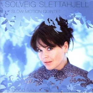 SOLVEIG SLETTAHJELL / スールヴァイグ・シュレッタイェル / GOOD RAIN