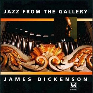 JAMES DICKENSON / ジェームス・ディッケンソン / JAZZ FROM THE GALLERY