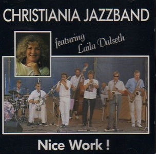 CHRISTIANIA JAZZBAND / クリスチャニア・ジャズバンド / NICE WORK!