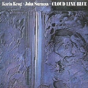 KARIN KROG / JOHN SURMAN / カーリン・クローグ / ジョン・サーマン / CLOUD LINE BLUE