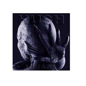 HUSH / ハッシュ / MIRAGE
