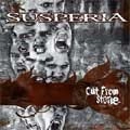 SUSPERIA / サスペリア / CUT FROM STONE