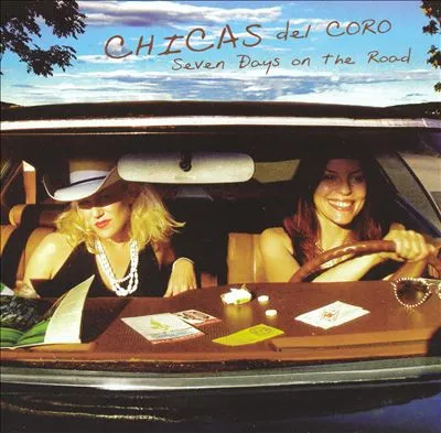 CHICAS DEL CARO / SEVEN DAYS ON THE ROAD