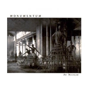 MONUMENTUM / AD NAUSEAM