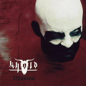 KHOLD / コールド / PHANTOM