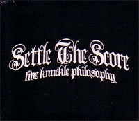 SETTLE THE SCORE / セトルザスコアー / FIVE KNUCKLES PHILOSOPHY