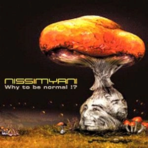 NISSIMYANI / WHYY TO BE NORMAL!?