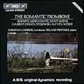 CHRISTIAN LINDBERG / クリスチャン・リンドベルイ / THE ROMANTIC TROMBONE