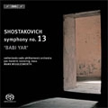 MARK WIGGLESWORTH / マーク・ウィグレスワース / SHOSTAKOVICH:SYM13