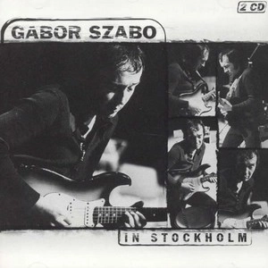 GABOR SZABO / ガボール・ザボ / IN STOCKHOLM