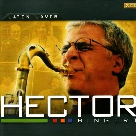 HECTOR BINGERT / Latin Lover (2CD)