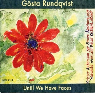 GOSTA RUNDQVIST / UNTIL WE HAVE FACES